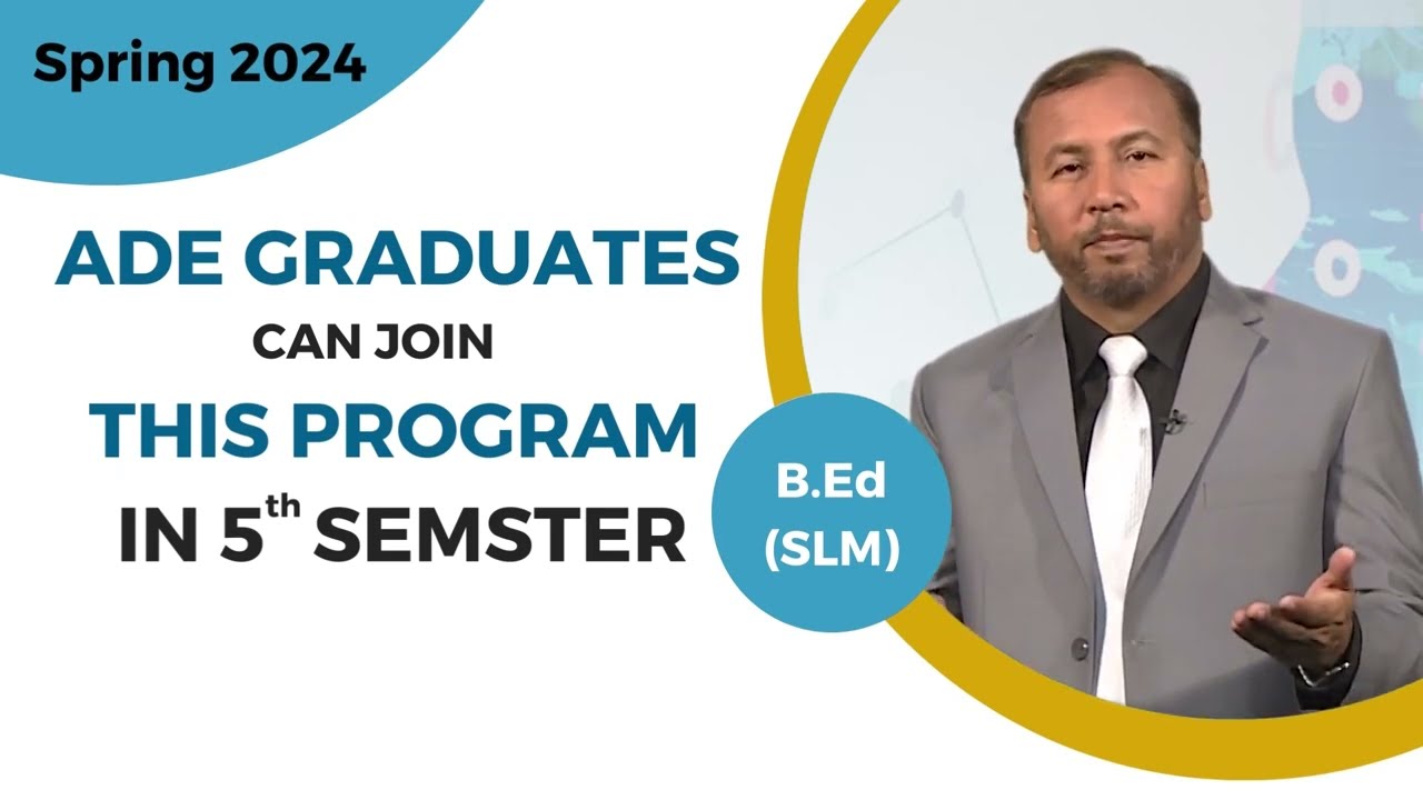B.Ed 4-years School Leadership and Management | Admissions Spring 2024 | AIOU