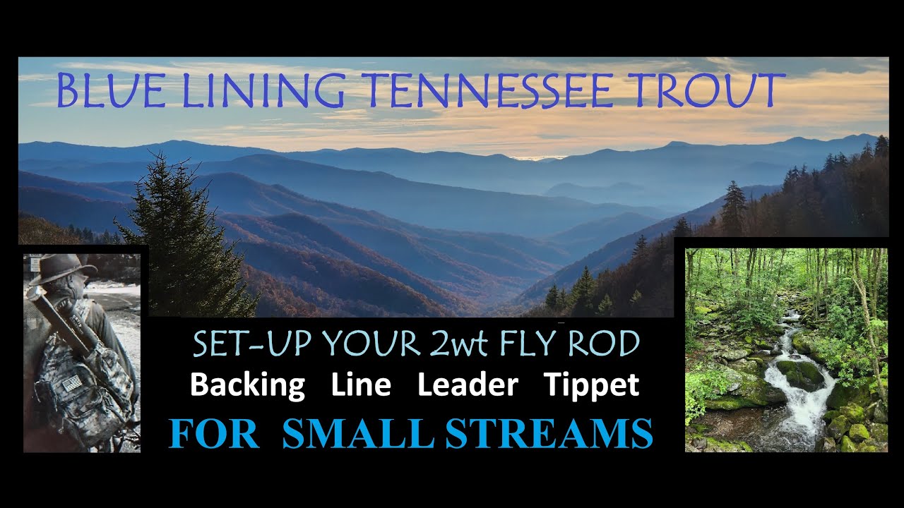 Set Up Your 2wt Fly Rod   Backing   Line   Leader   Tippet   for Small Streams   #Flyrod #trout