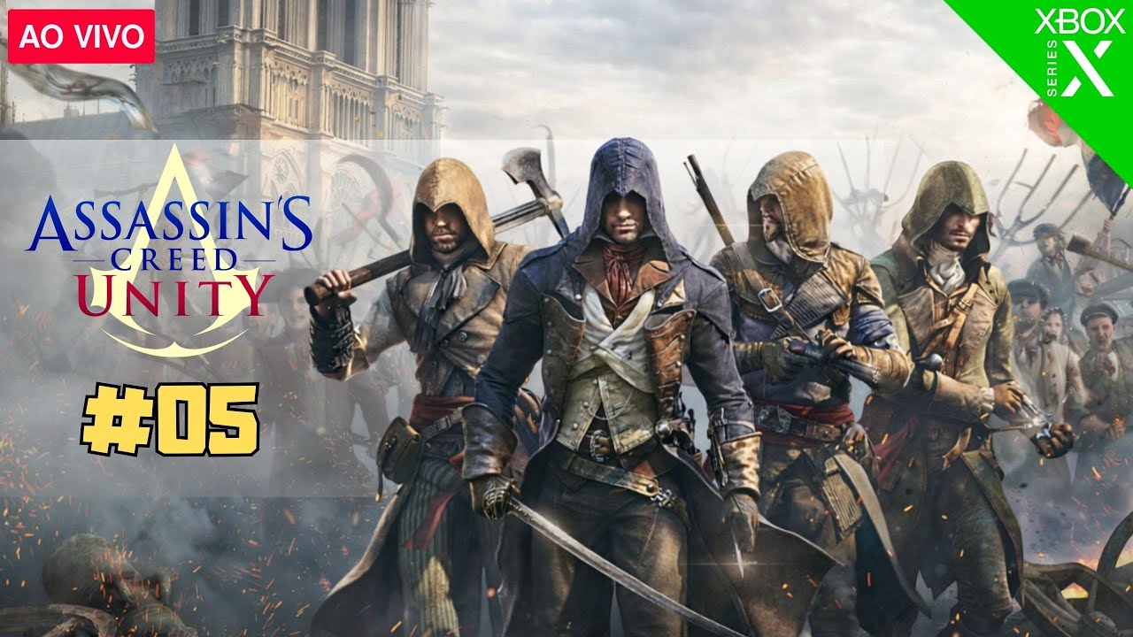 🔴 AO VIVO | Assassin’s Creed Unity _ Continuando a campanha ( PARTE - 05 )