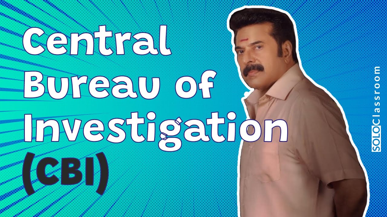 Central Bureau of Investigation (CBI) in മലയാളം | SoloClassroom