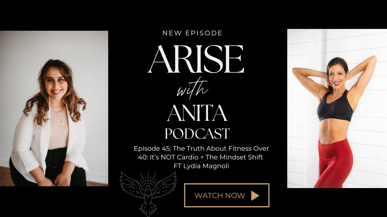 The Truth About Fitness Over 40: It’s NOT Cardio + The Mindset Shift | Lydia Magnoli