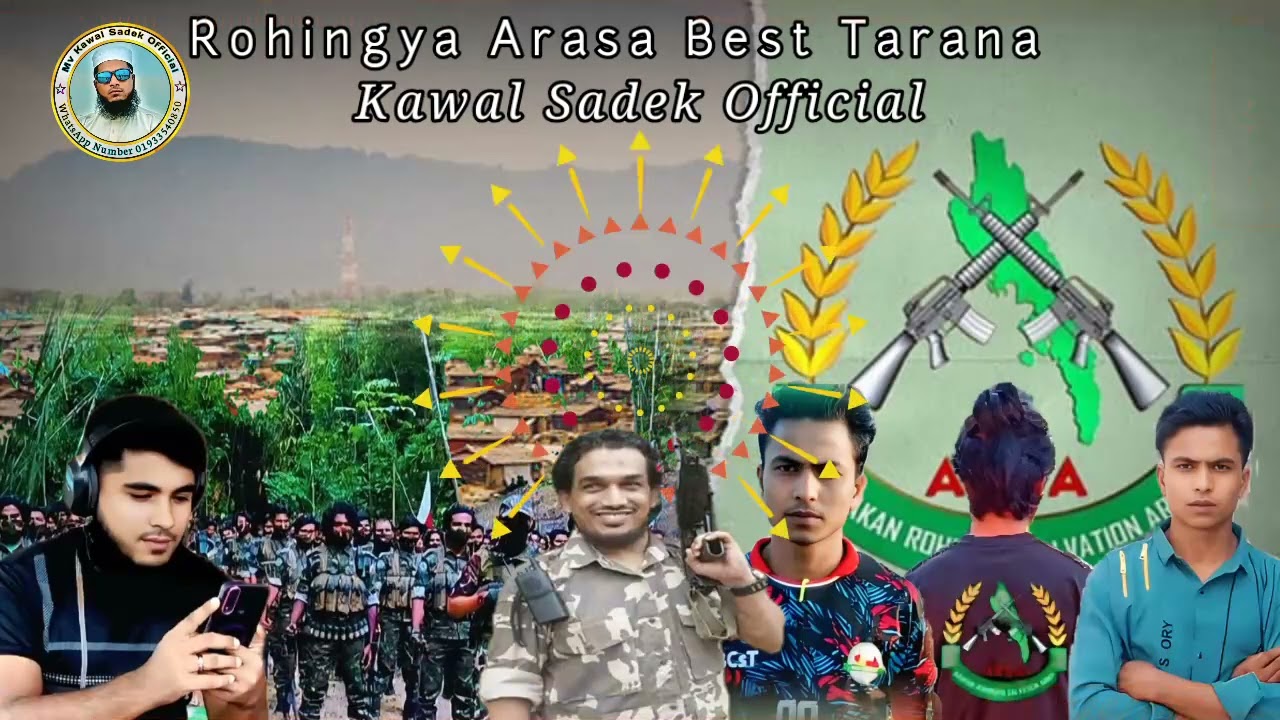 Rohingya Arasa Army Zindabad Tiger grub Kawal Sadek Official WhatsApp Number #01849166387 Realnumber