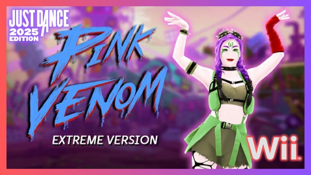 Just Dance 2025 (Wii) - Pink Venom (Extreme Version) by BLACKPINK (12.6k)