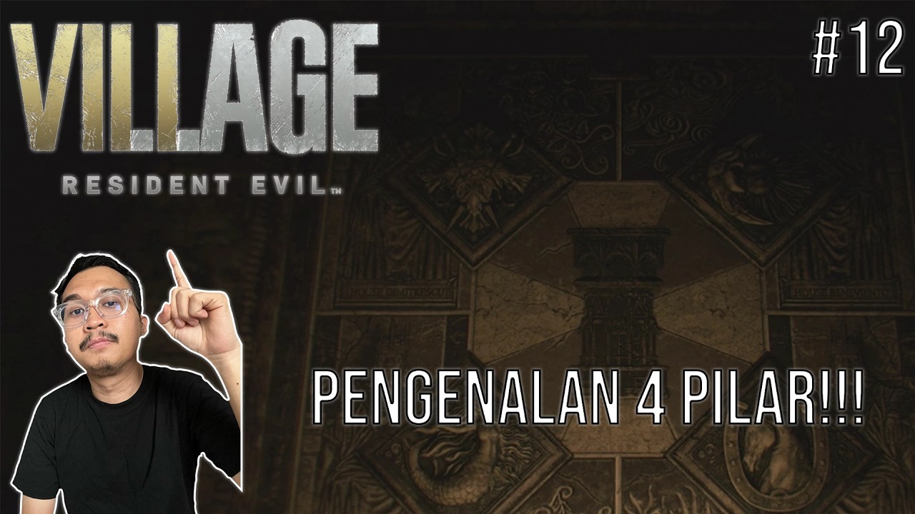 PENGENALAN 4 PILAR!!! | RESIDENT EVIL 8 #12