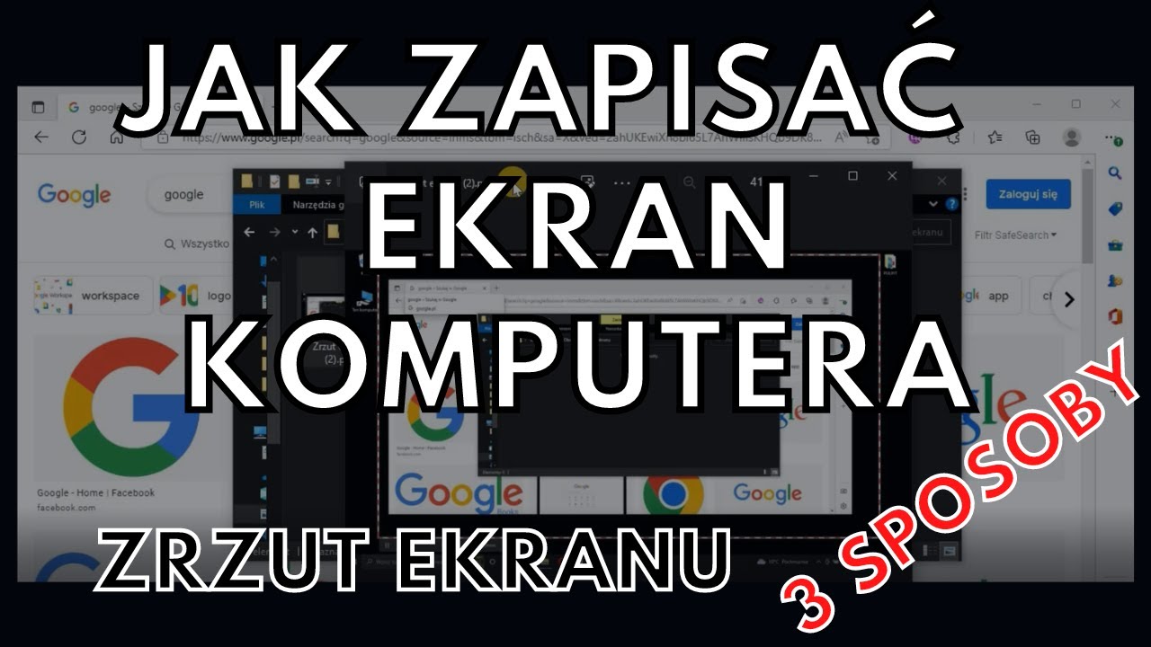 Jak Zapisać Ekran Komputera - Zrzut Ekranu ( 3 Sposoby )