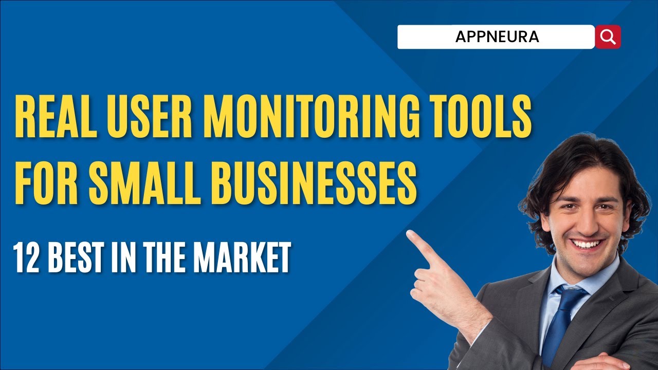 The 12 Best Real User Monitoring Tools for Small Businesses
