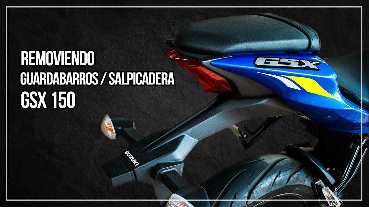Removiendo salpicadera / guardabarros de la GSXR150 / GSXS150