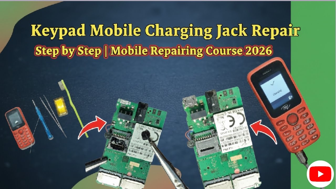 Keypad Mobile Charging Jack Repair Step by Step | Mobile Repairing Course 2026 | Episode 3