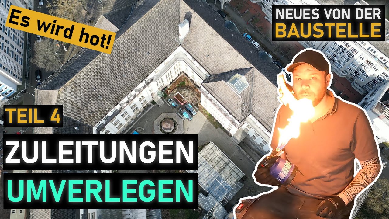 Zuleitungen umverlegen - es wird hot!