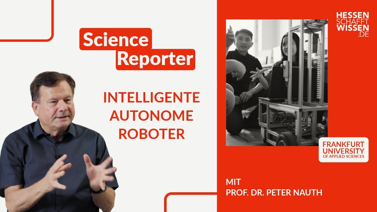 Science Reporter: Technische Informatik und Robotik | Hessen schafft Wissen