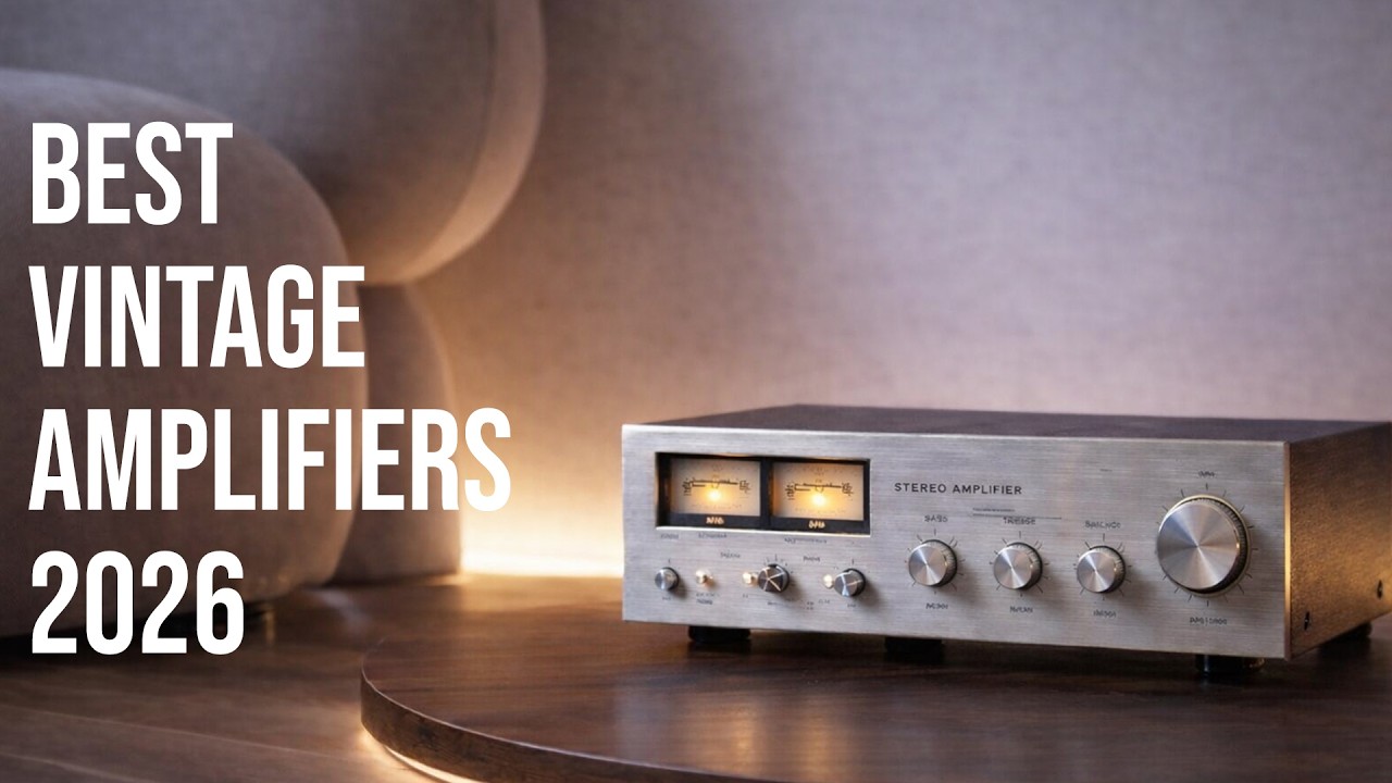 Best Vintage Amplifiers 2026 &ndash; Classic Sound That Still Shines