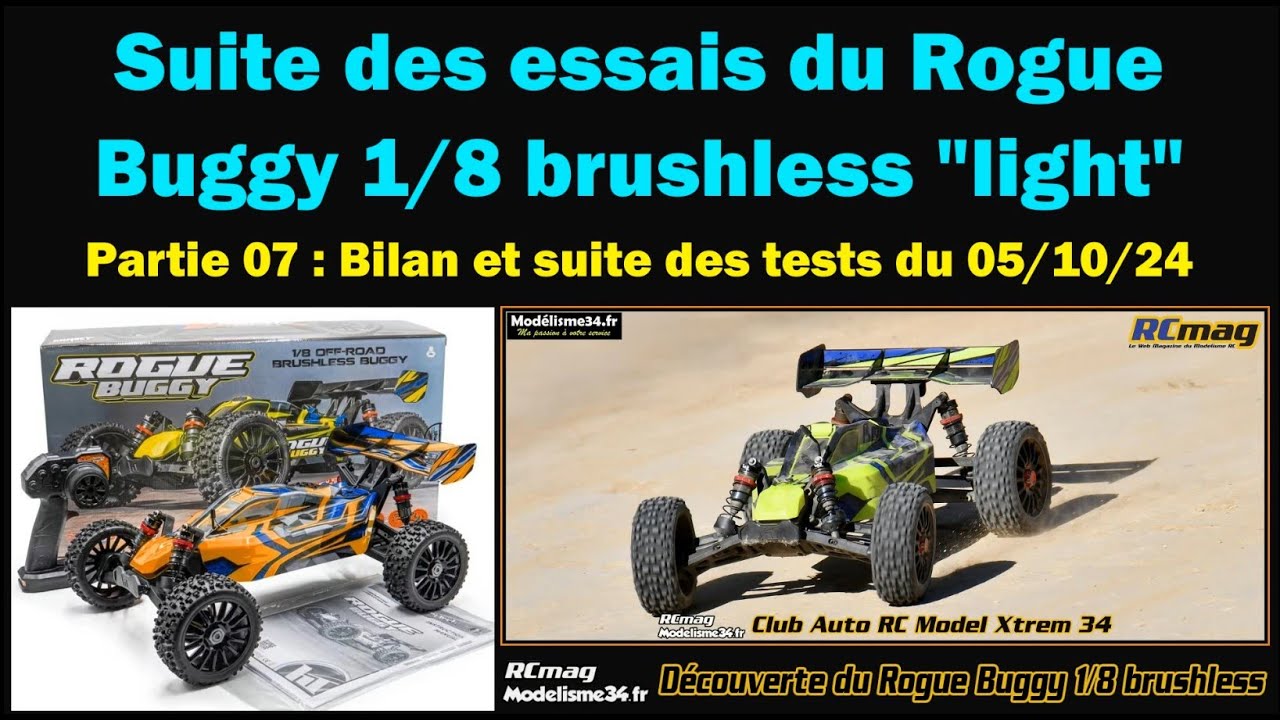 Essais du Rogue Buggy 1/8 brushless - Partie 07 avec les tests au Model Xtrem34 du 05 octobre 2024
