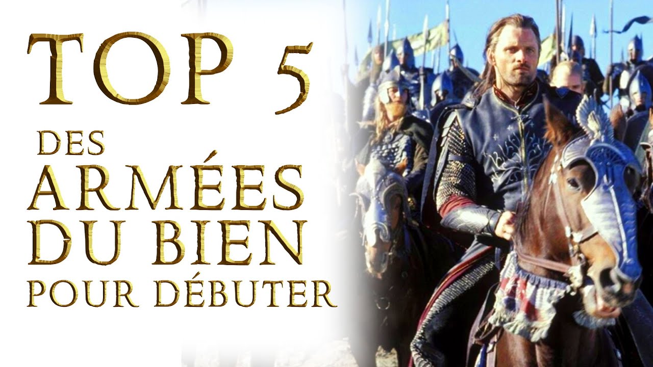 TOP 5 des Armées du BIEN pour Débuter [avec Amàndil Eremanth]