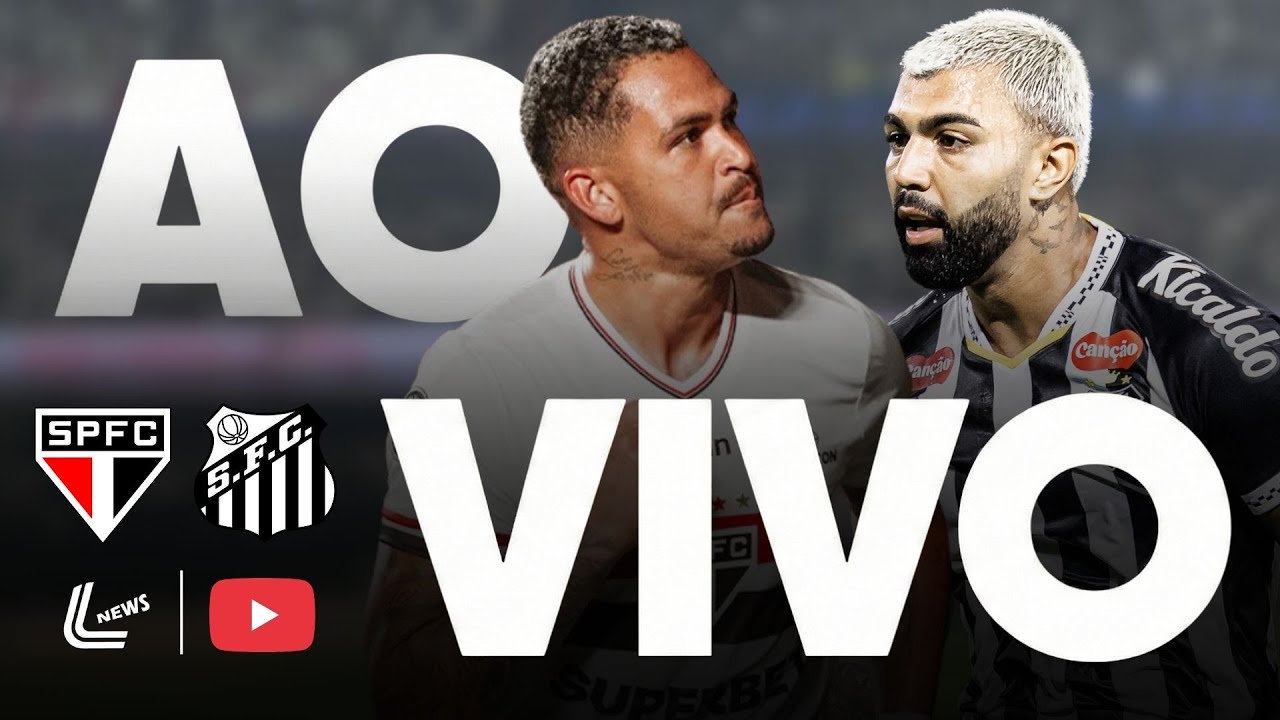 SÃO PAULO X SANTOS AO VIVO DIRETO DO MORUMBIS - PAULISTÃO AO VIVO - SANSÃO AO VIVO