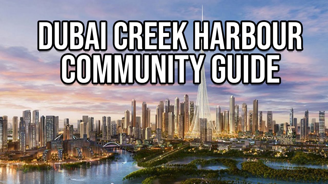 Dubai Creek Harbour Explained | Apartments, Masterplan, Amenities