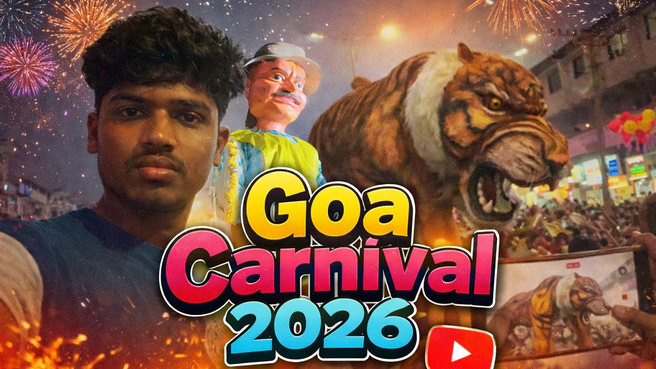 Goa Carnival 2026😍|| Itna bada Tiger?||