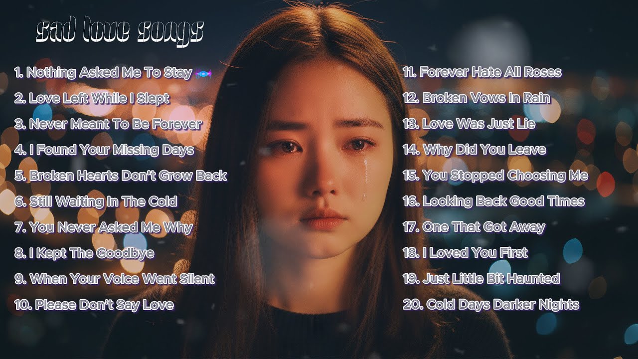 Best sad songs nonstops.