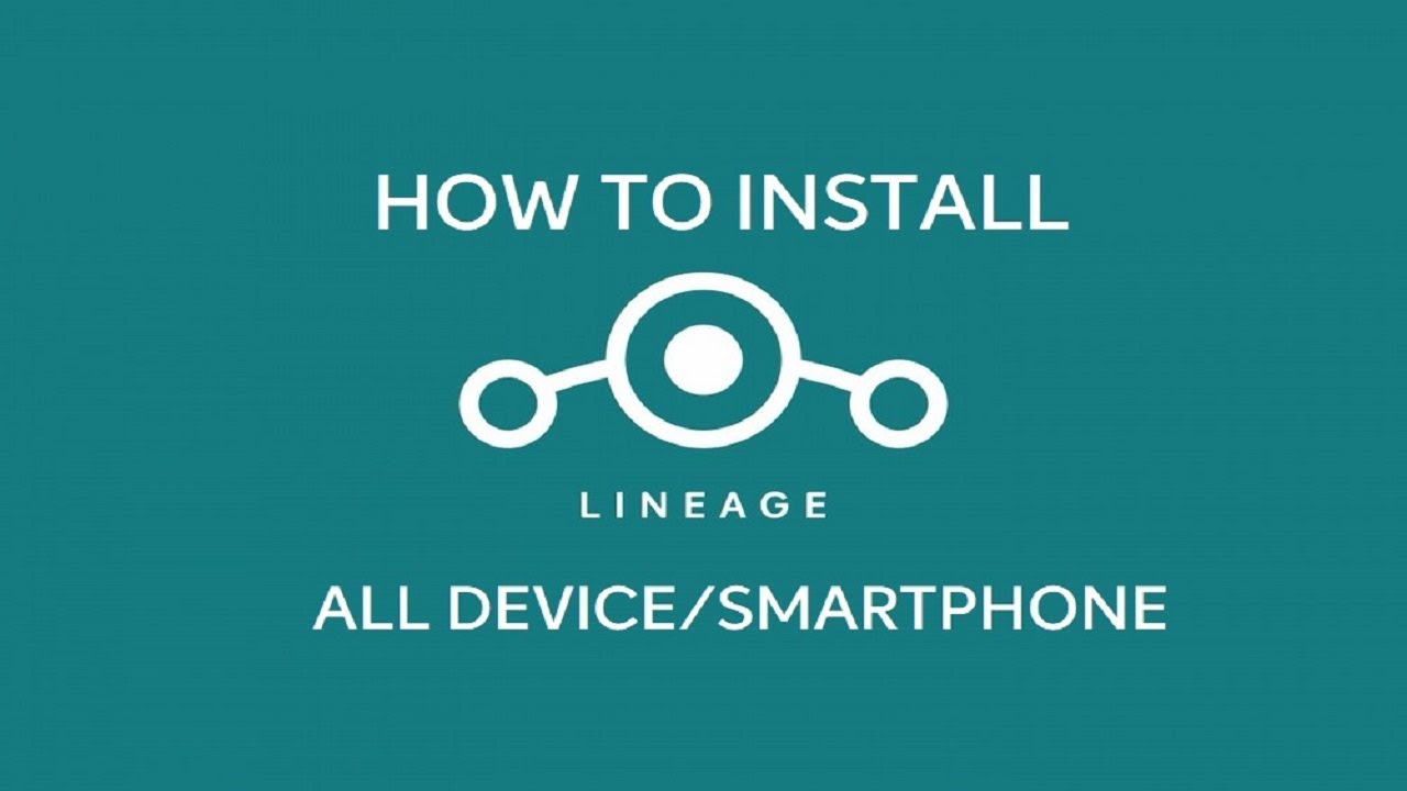 Install Lineage OS | All Device/Phones