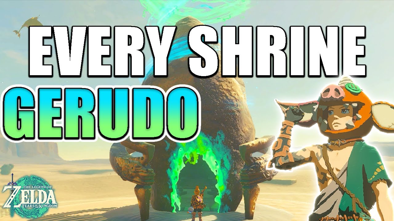 Every Shrine: Gerudo WITH Locations | The Legend of Zelda: Tears of the Kingdom