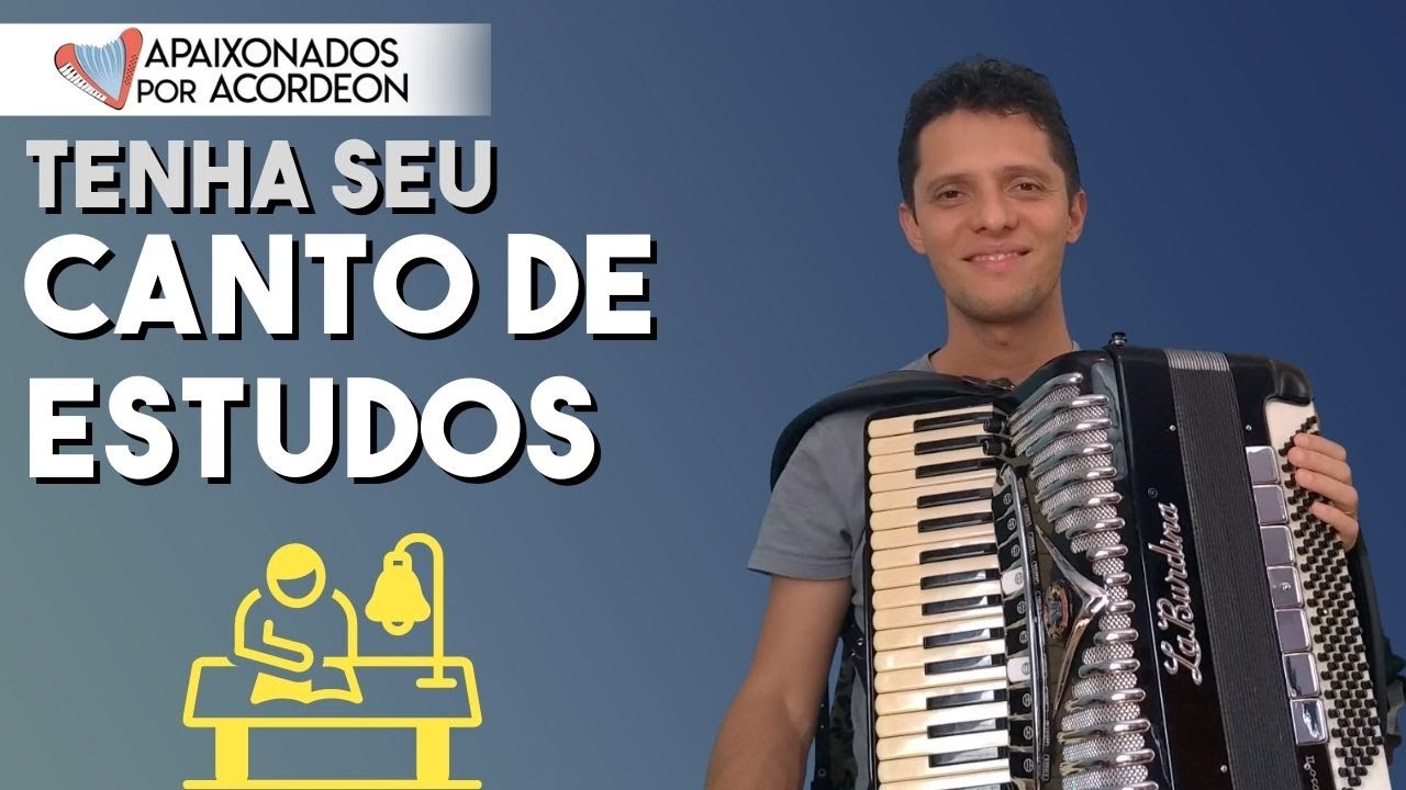 TENHA SEU CANTO DE ESTUDOS | #auladeacordeon #auladesanfona