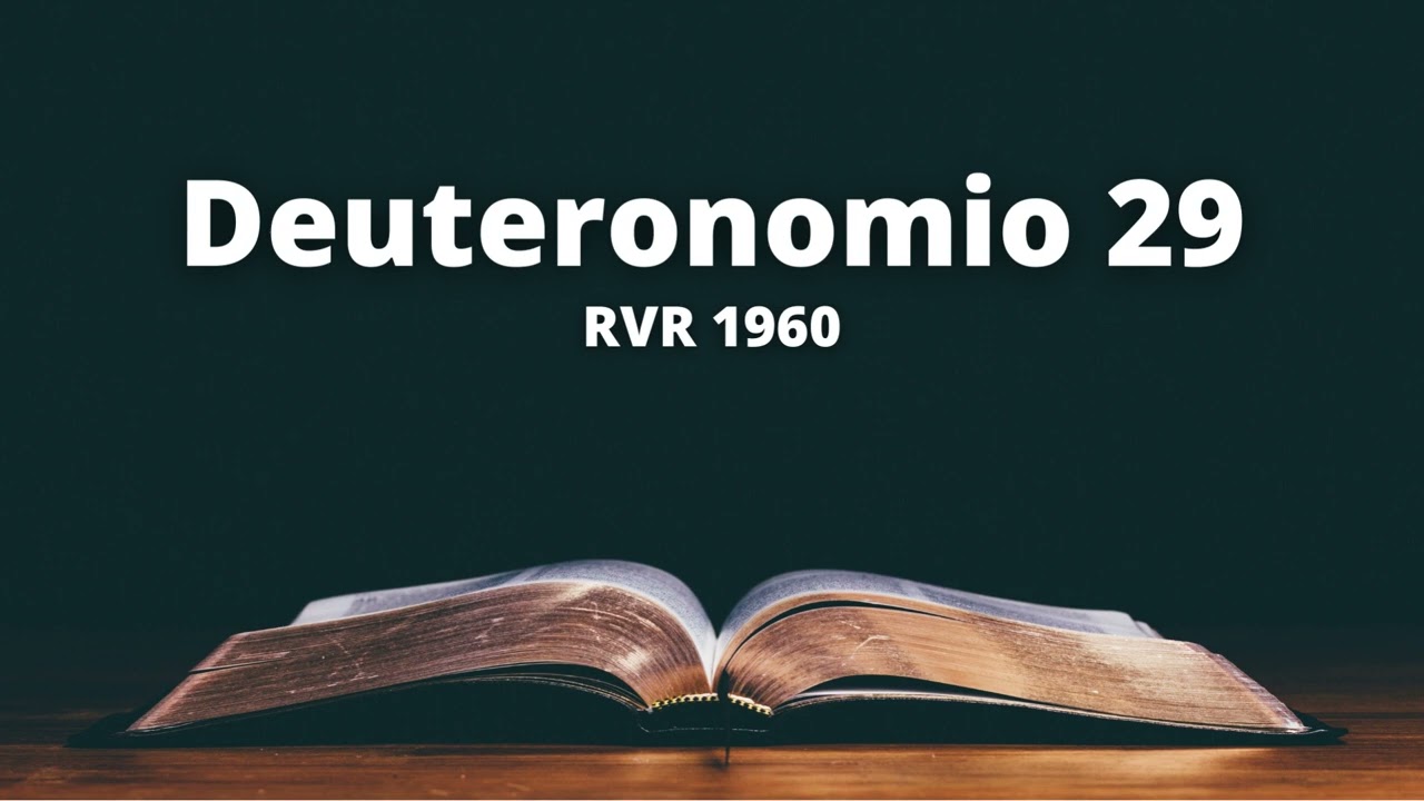 Deuteronomio 29 - Reina Valera 1960 (Biblia en audio)