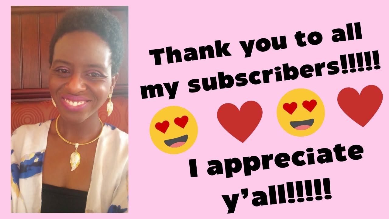 Thank you to all my subscribers!!!!! I appreciate y'all!!!!!