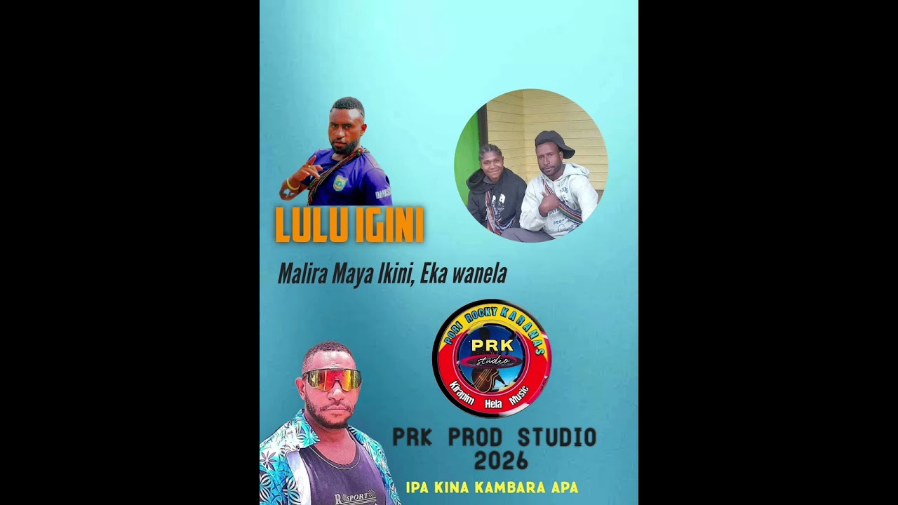Late Freda mara,lulu igini song,Composed by Noko Apa,prk studio 2026 prod by Sito man