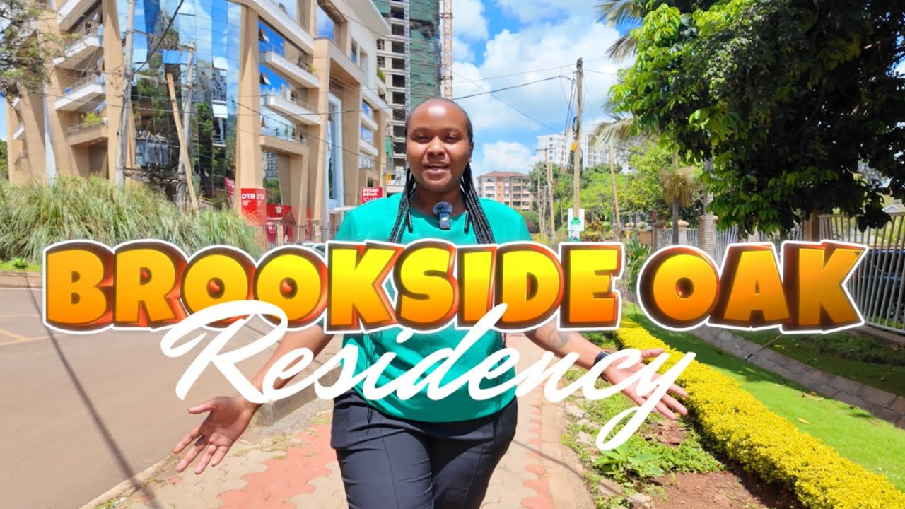 Brookside Oak Residency || Muguga Green Road || Westlands || Nairobi
