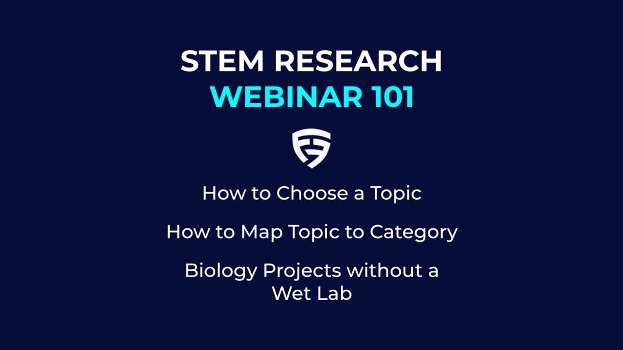 How to do STEM Research - 101 Webinar