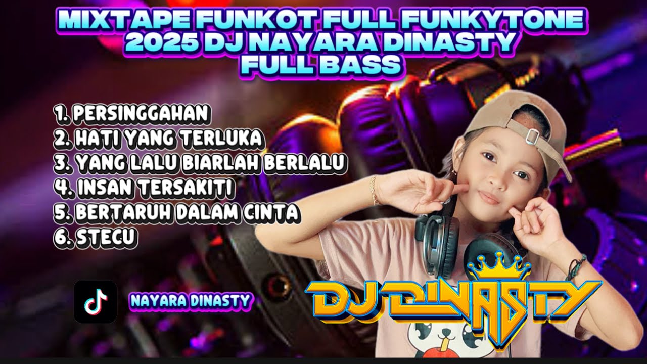 MIXTAPE NEW VERSION 2025 | COVER FUNKOT | FULL FUNKYTONE | BY DJ NAYARA DINASTY