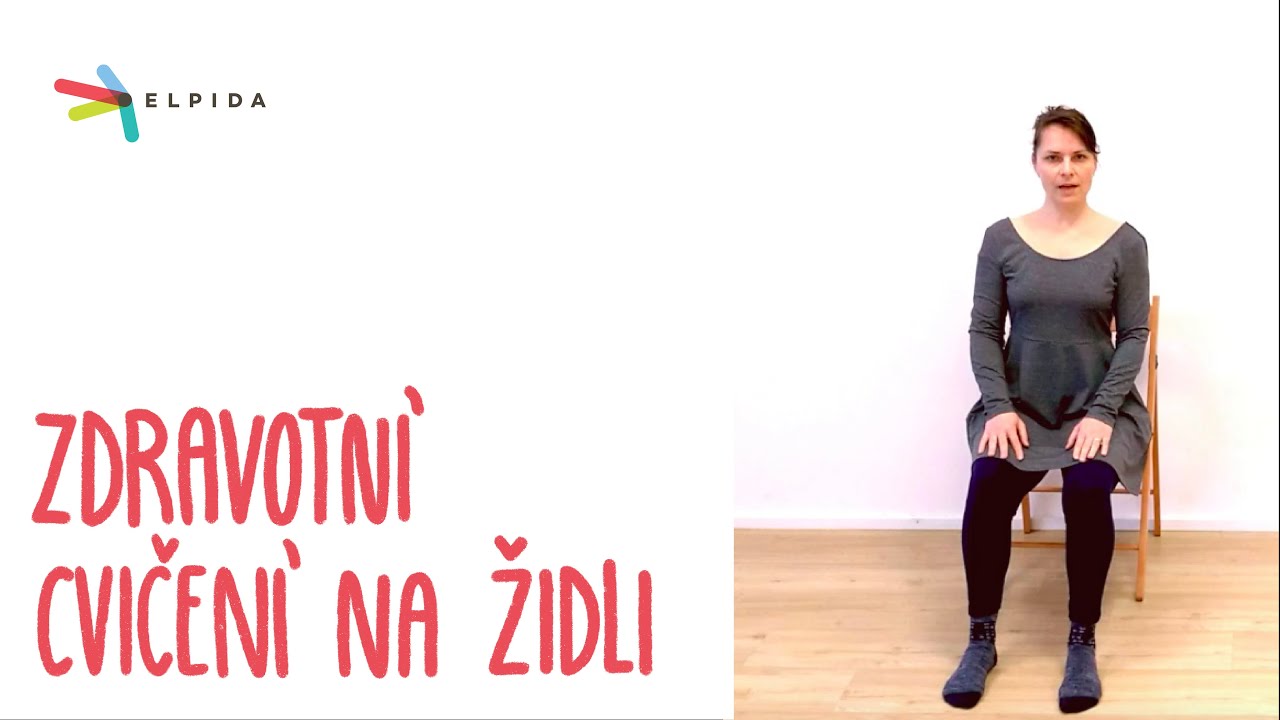 Zdravotní cvičení na židli s Irenou Osvaldovou | ELPIDA DO DOMU