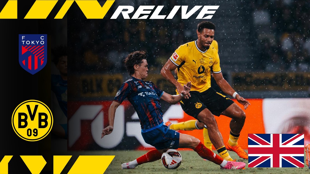 ReLive: FC Tokyo - Borussia Dortmund | Testmatch | 🇬🇧 commentary