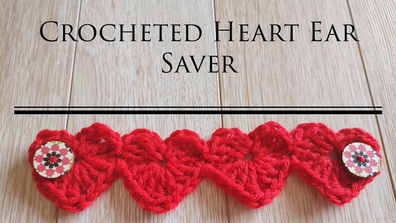 ❤ Valentine's Day Crocheted Heart Ear Saver Style #2 ❤