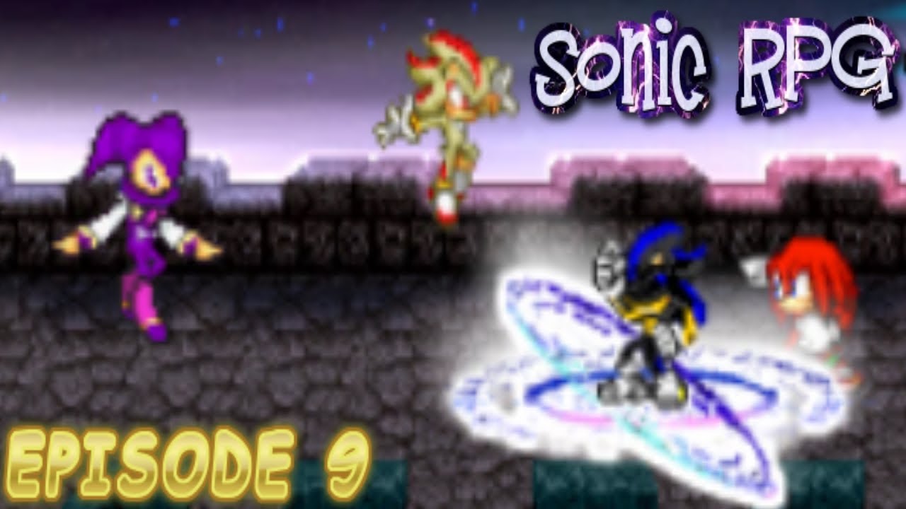 Sonic RPG - Episode 9 [Game Version]