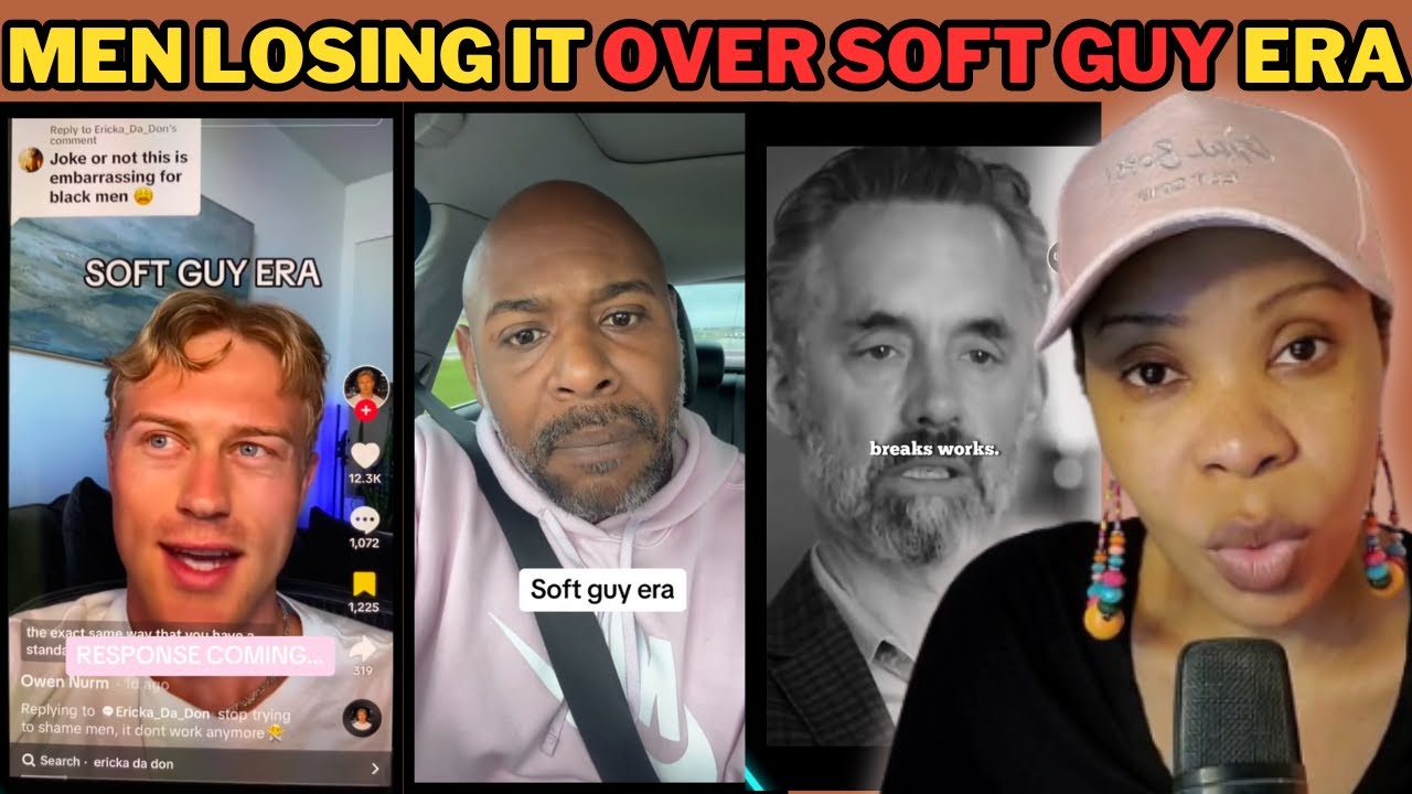 MEN LOSING IT OVER THE SOFT GUY ERA AND MESSING THINGS UP