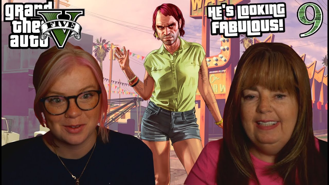 Trevor gets a MAKEOVER! Mama plays GTA V for the first time [Ep. 9]
