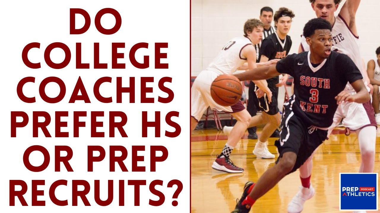 Do College Basketball Coaches Prefer Recruiting High School or Prep School Players?