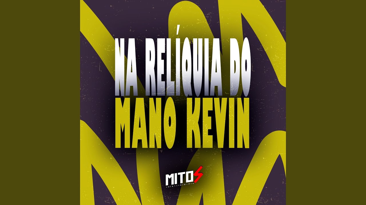 Na Relíquia Do Mano Kevin
