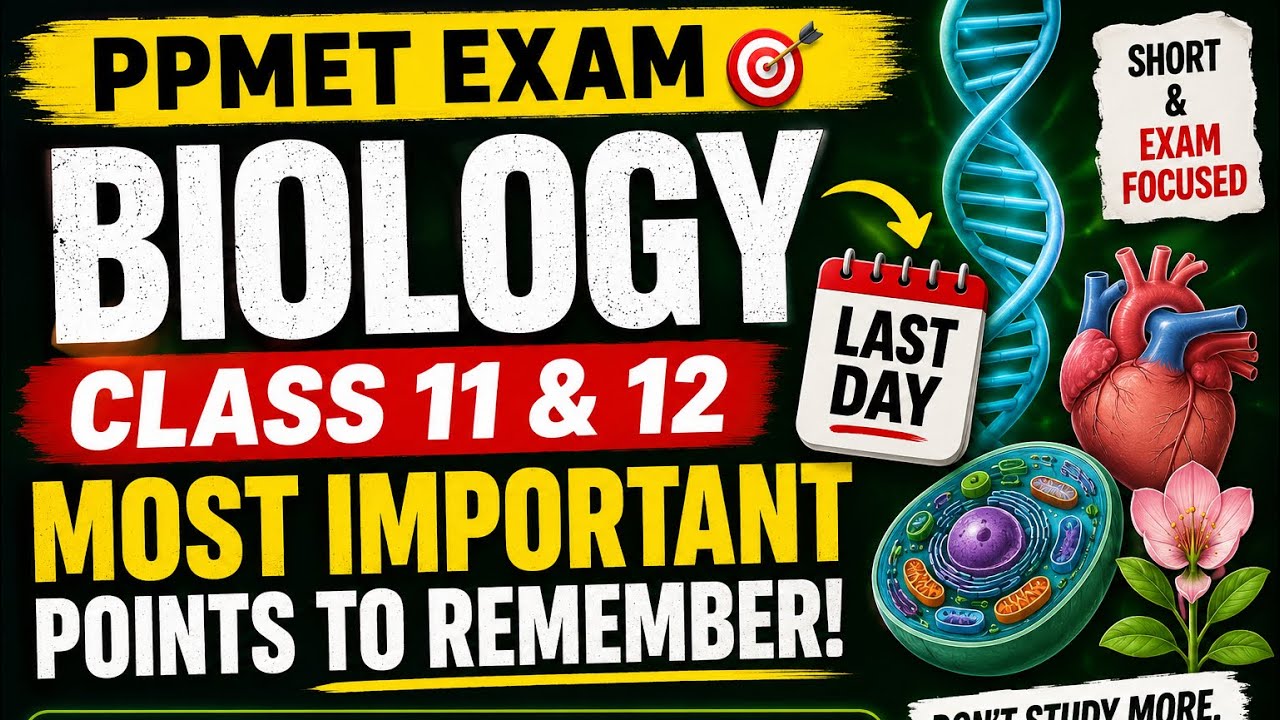 🎯 PPMET 2026 Tomorrow! | Last Day Biology Revision | 40 Most Important MCQs & Facts | Score High