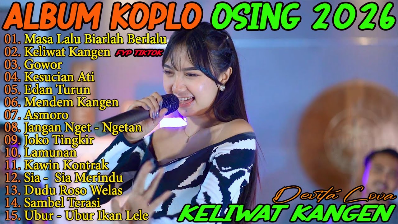 ALBUM KOPLO OSING 2026 🔥 KELIWAT KANGEN | Dangdut Koplo Terbaru Paling Enak Didengar