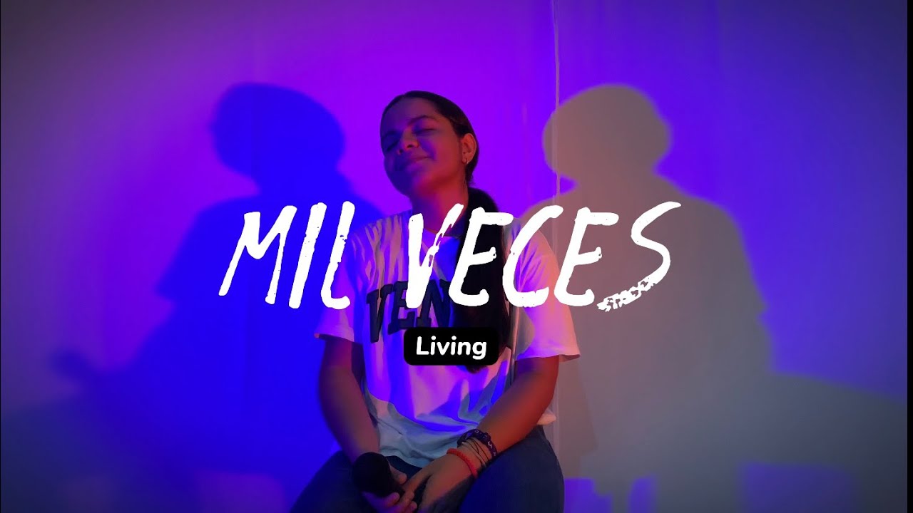 Mil Veces- Living (Valeria Picamora)