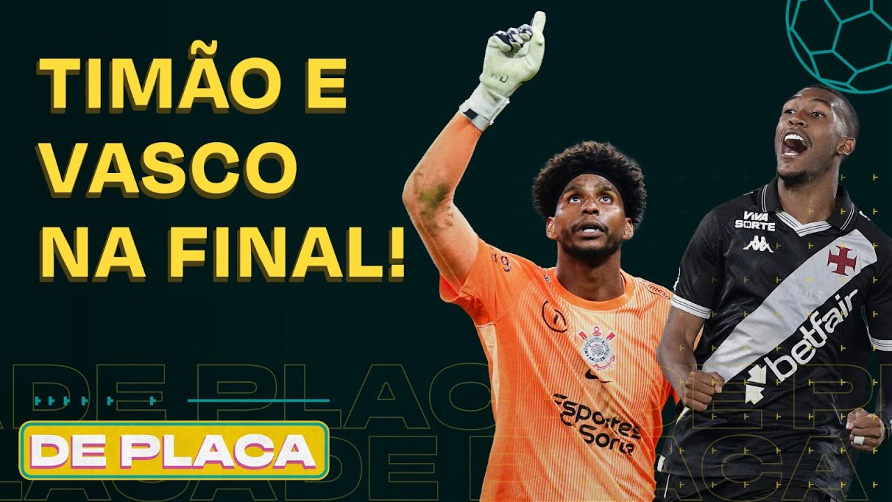 CORINTHIANS E VASCO NA FINAL; FLAMENGO SE PREPARA PRA ENCARAR O PSG | De Placa 15/12/25