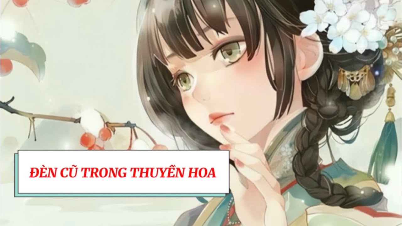 NGUYỆT TRÀ AUDIO | FULL | ĐÈN CŨ TRONG THUYỀN HOA