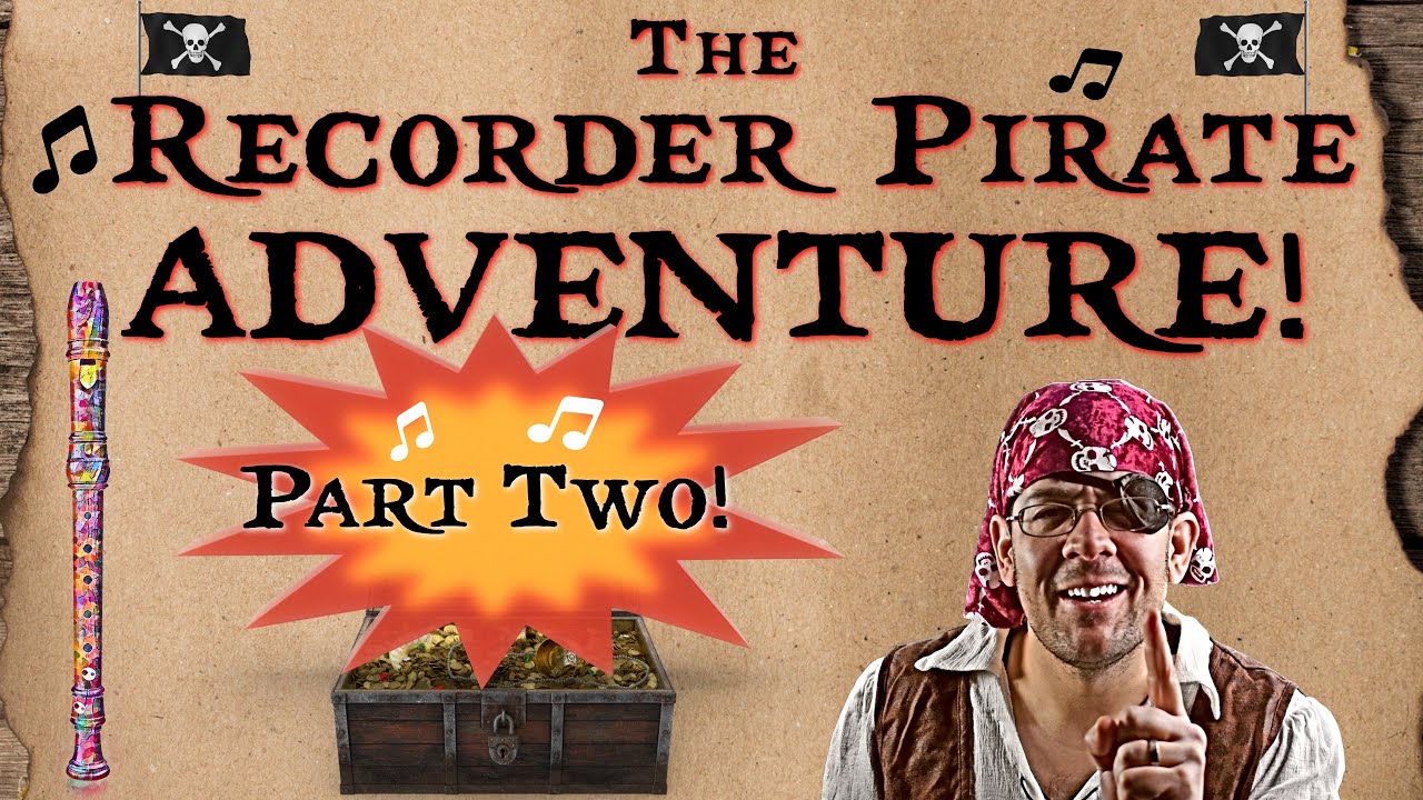 Incredible Pirate Recorder Adventure: PART TWO - Play Along With B A G On The Recorder! 🏴‍☠️