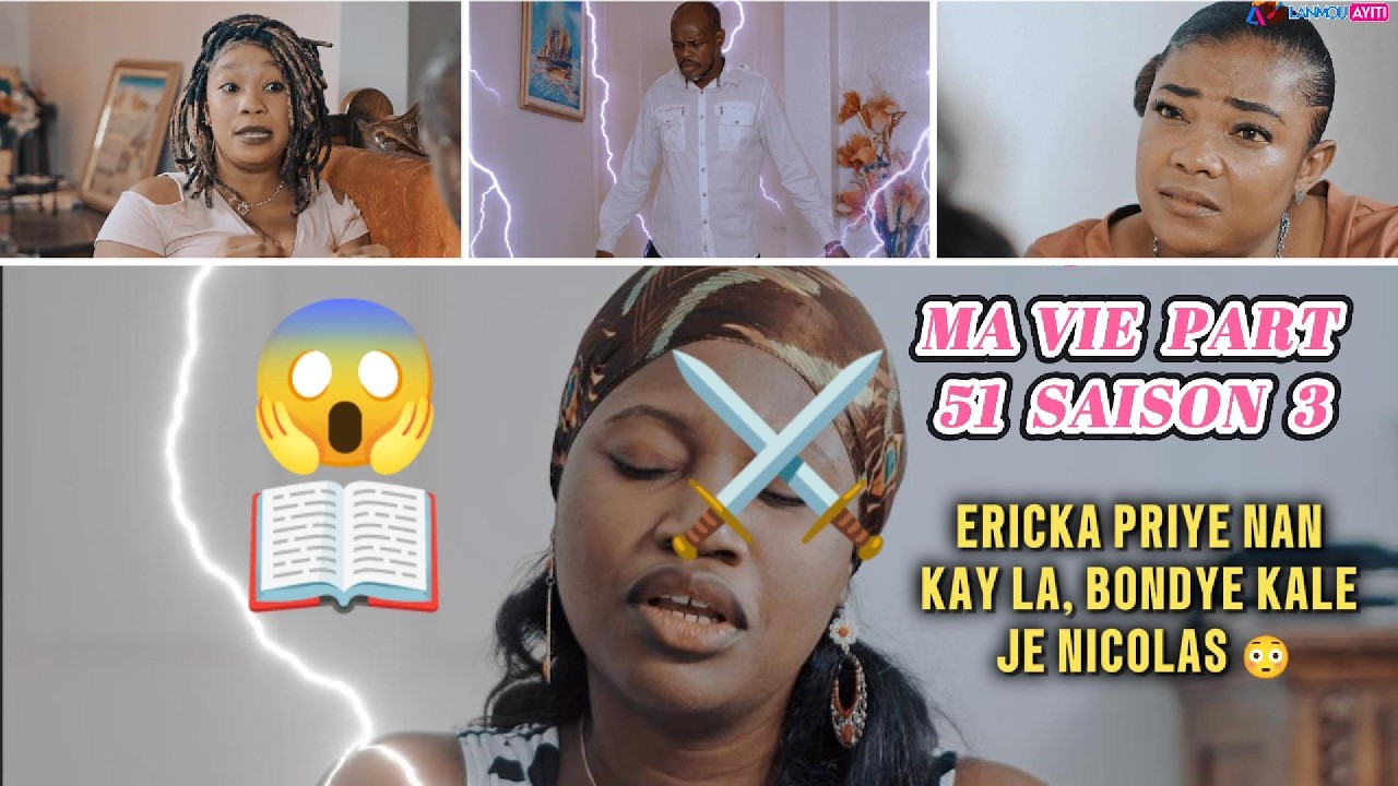MA VIE PART 51 SAISON 3 BONDYE SOVE ERICKA, JE NICOLAS KLÈ KOUNYA 😱 EVELYNE PÈDI BATAY LA 📖⚔️