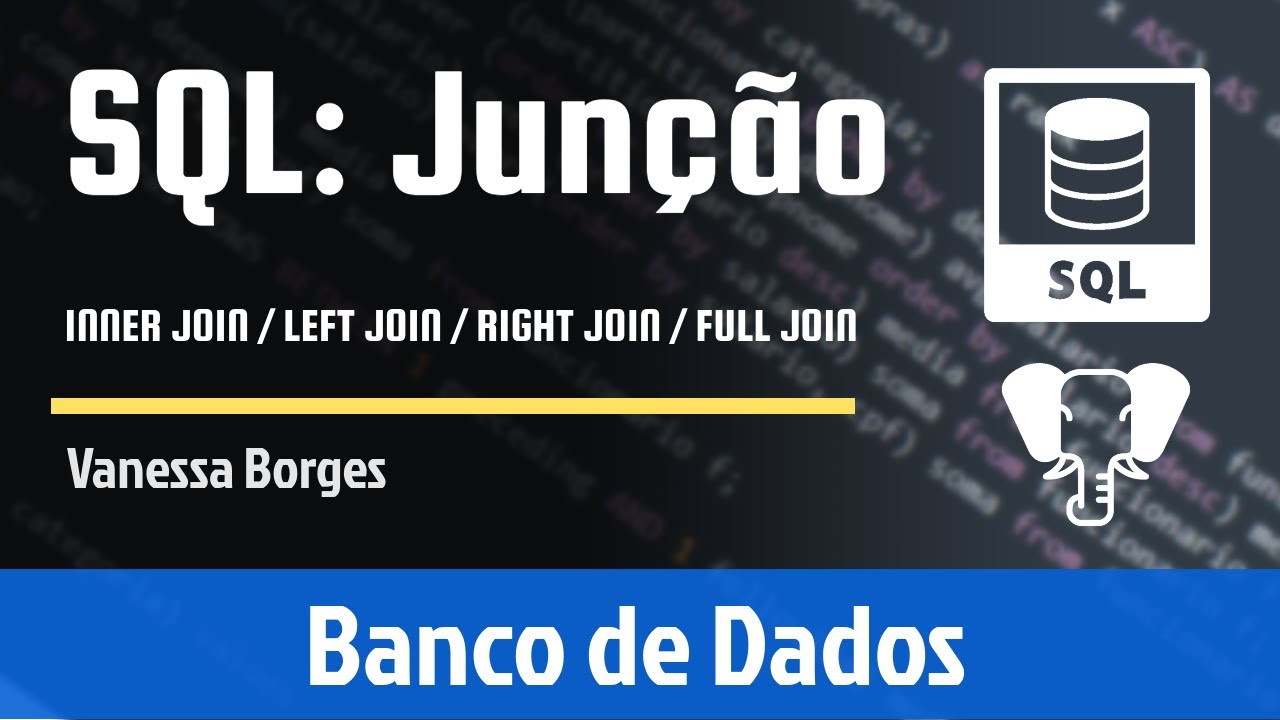 SQL - Consultas - Junção (parte 3)