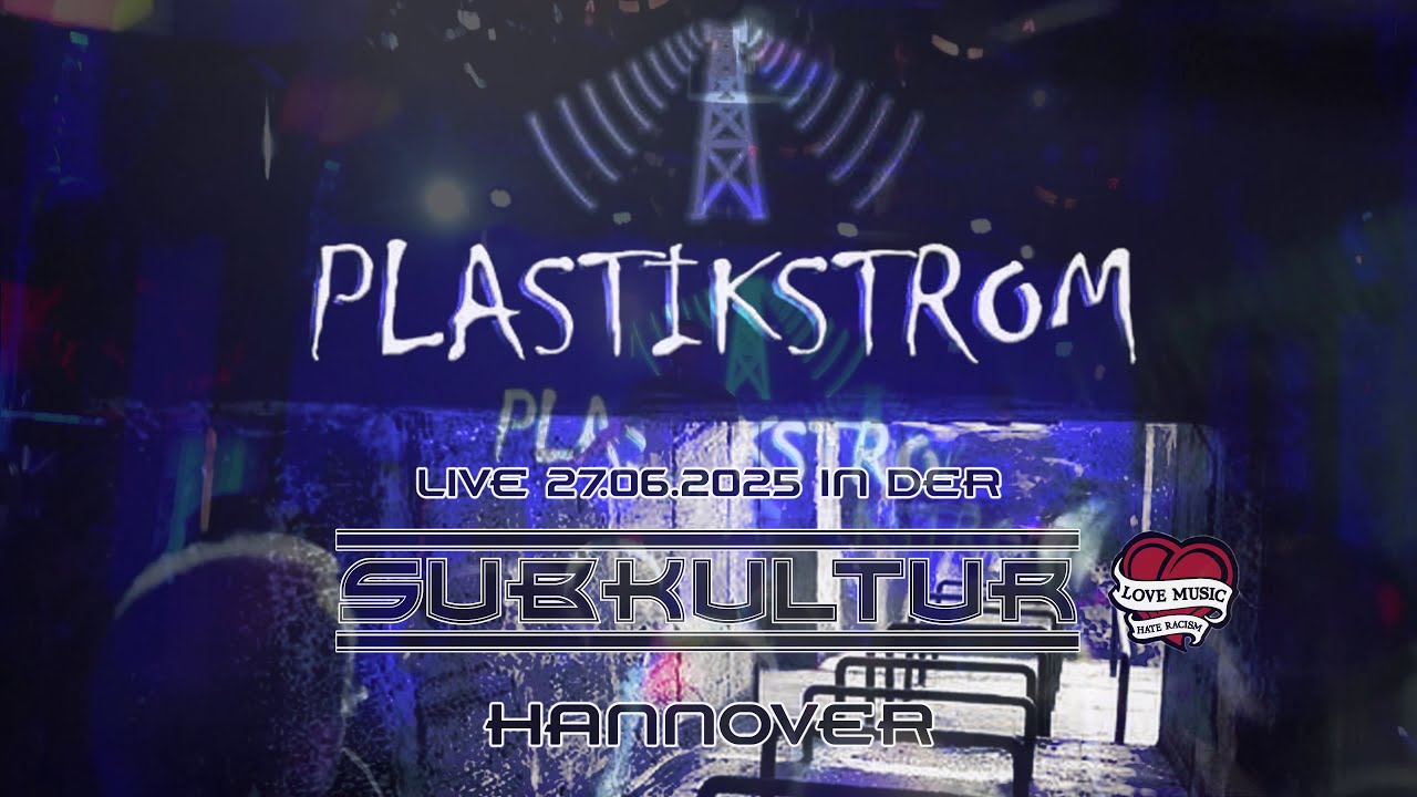 PLASTIKSTROM - LIVE @ SUBKULTUR | 2025