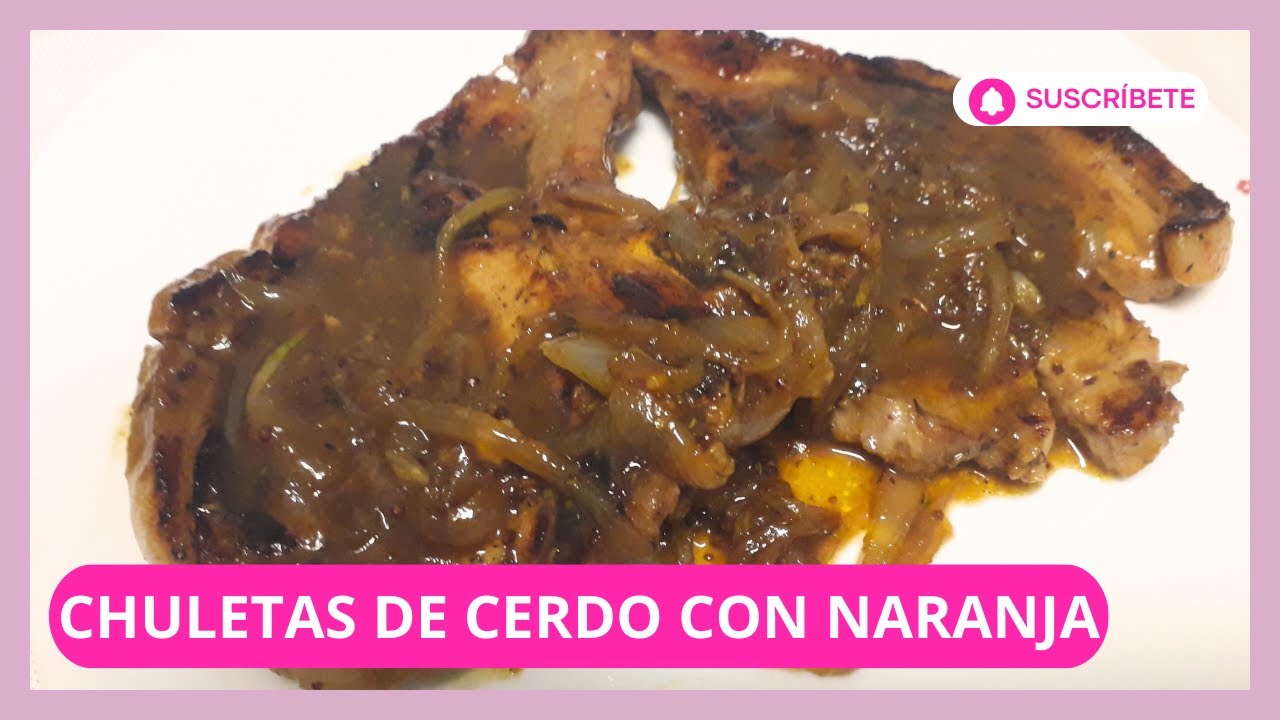 EL SECRETO de la ABUELA para unas Chuletas en Salsa de Naranja INOLVIDABLES.