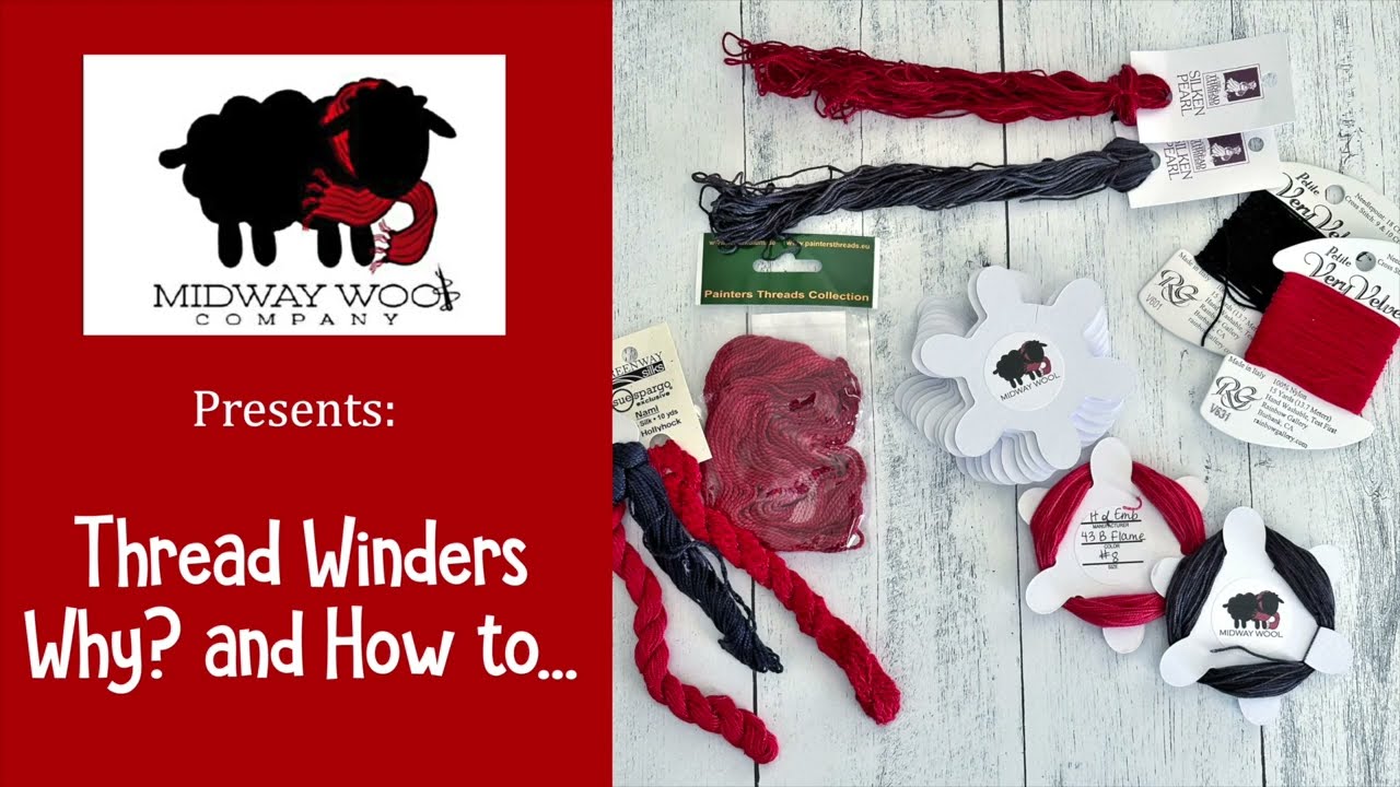 Thread Winders: How and Why