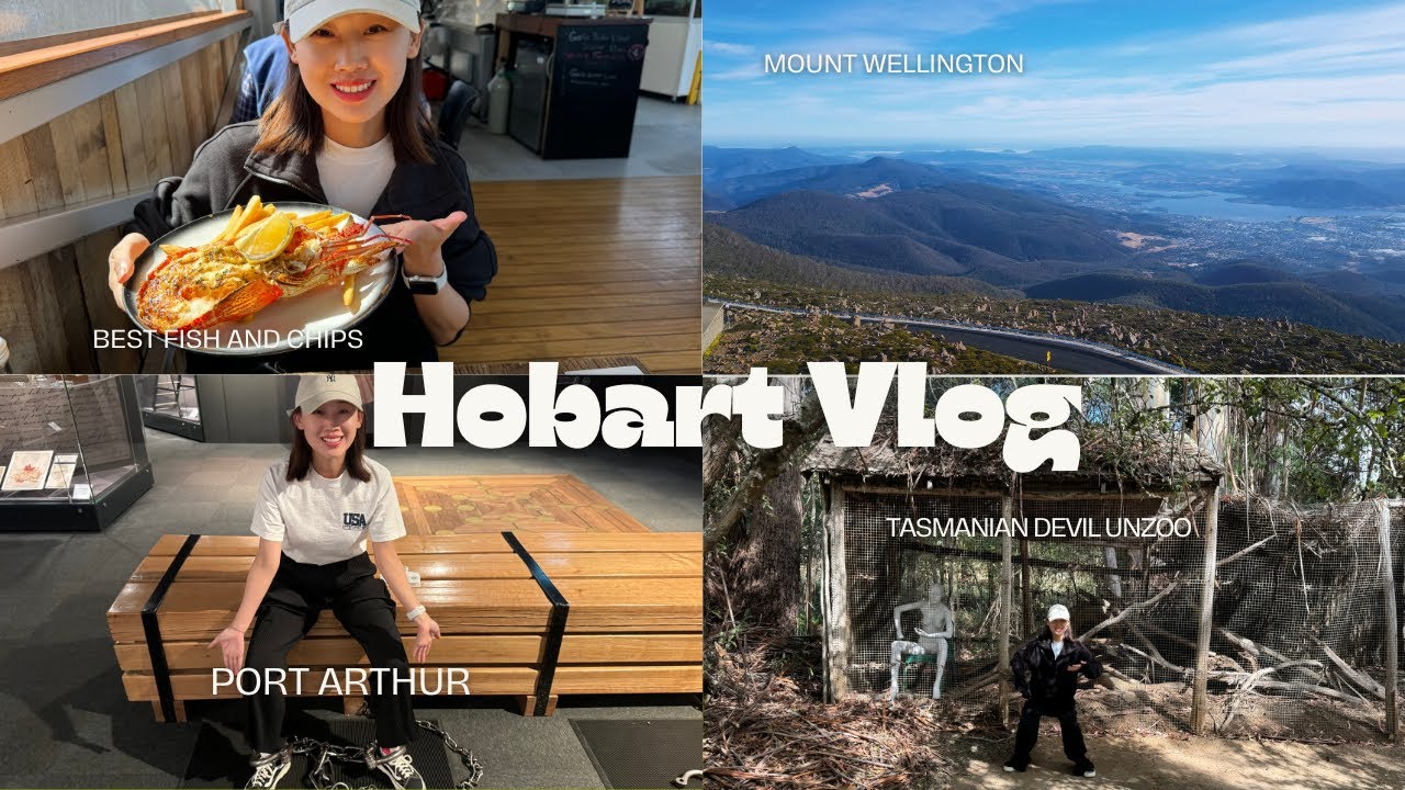 Hobart Vlog| Best Fish and Chips Restaurant | Tasmanian Devil Unzoo | Port Arthur | Mount Wellington